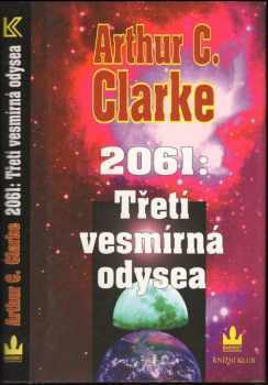 2061: Třetí vesmírná odysea - Arthur Charles Clarke (1997, Baronet) - ID: 533868