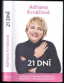 Adriana Krnáčová: 21 dní