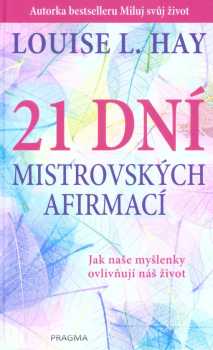 21 dní mistrovských afirmací