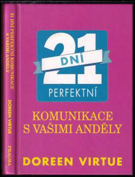 21 dní perfektní komunikace s vašimi anděly
