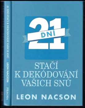 Leon Nacson: 21 dní stačí k dekódování vašich snů