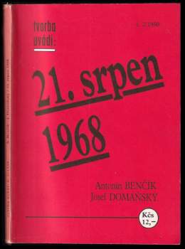 Antonín Benčík: 21. srpen 1968