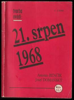 Antonín Benčík: 21. srpen 1968