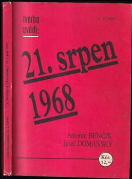 Antonín Benčík: 21. srpen 1968