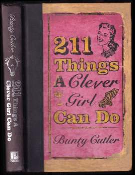 211 Things a Clever Girl Can Do