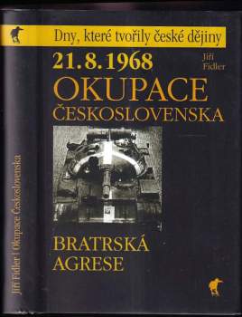 Jiří Fidler: 21.8.1968 - okupace Československa