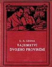 G. A Grin: Tajemství dvojího provinění