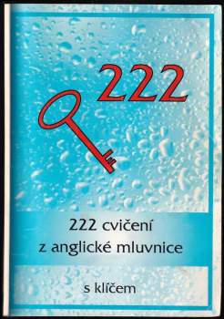 222 cvičení z anglické mluvnice s klíčem