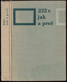 Rudolf Zukal: 222x jak a proč