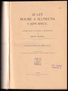 Adolf Schiel: 23 let bouře a slunečna v Jižní Africe