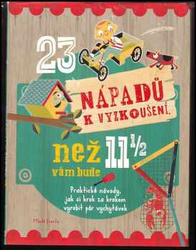 23 nápadů k vyzkoušení, než vám bude 11 ½