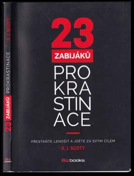 23 zabijáků prokrastinace : přestaňte lenošit a jděte za svým cílem