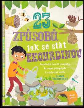 Isabel Thomas: 23 způsobů, jak se stát ekohrdinou