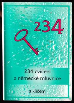 234 cvičení z německé mluvnice s klíčem