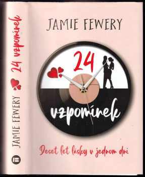 Jamie Fewery: 24 vzpomínek