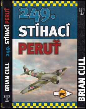 Brian Cull: 249 stíhací peruť - 249 At War