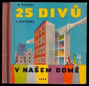 25 divů v našem domě