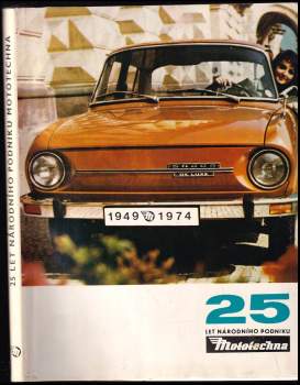 25 let národního podniku Mototechna