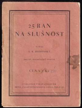 25 ran na slušnost