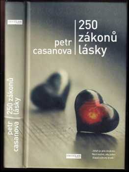 250 zákonů lásky - Petr Casanova (2015, First Class Publishing) - ID: 742796