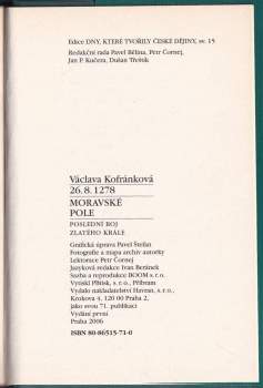 Václava Kofránková: 26.8.1278 - Moravské pole