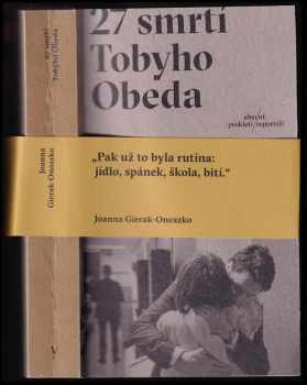 Joanna Gierak-Onoszko: 27 smrtí Tobyho Obeda