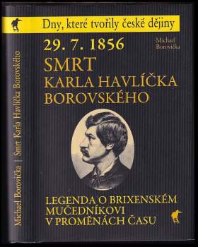 29.7.1856 - smrt Karla Havlíčka Borovského
