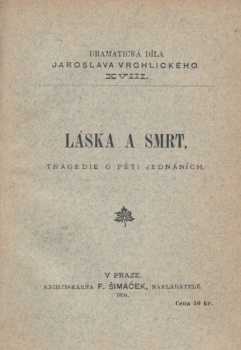 Jaroslav Vrchlický: Láska a smrt