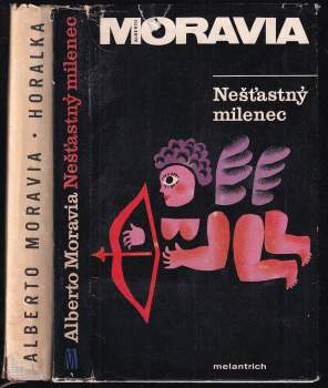 2X Alberto Moravia - Nešťastný milenec + Horalka
