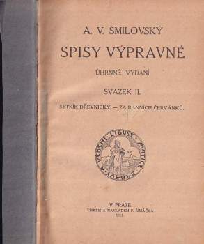 Alois Vojtěch Šmilovský: Spisy výpravné