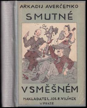 Arkadij Timofejevič Averčenko: Smutné v směšném