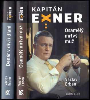 Václav Erben: 2x Kapitán Exner: Osamělý mrtvý muž + Denár v dívčí dlani