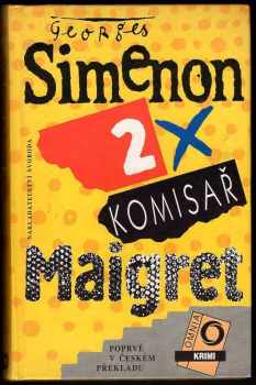 Georges Simenon: 2x komisař Maigret