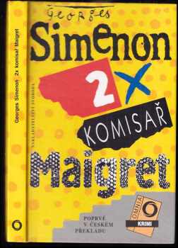 Georges Simenon: 2x komisař Maigret