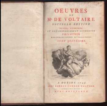 Voltaire: 2x Oeuvres de Mr. de Voltaire nouvelle edition revue, corriegée et considerablement augmentée par l´auteur enrichie de figures en taille-douce. Tome quatrieme + Tome Cinquieme.
