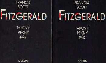 Francis Scott Fitzgerald: 2x Takový pěkný pár a jiné povídky