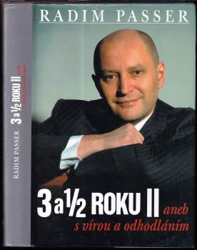3 a 1/2 roku II, aneb, S vírou a odhodláním