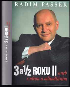 3 a 1/2 roku II, aneb, S vírou a odhodláním - Radim Passer (2007, Maranatha) - ID: 405164