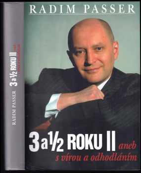 3 a 1/2 roku II, aneb, S vírou a odhodláním - Radim Passer (2007, Maranatha) - ID: 405397