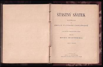 Emilie Flygare-Carlén: 3 díla v 1 svazku : Nevěsta s Omské hory + Waldemar Klein + Šťastný sňatek