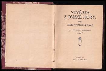 Emilie Flygare-Carlén: 3 díla v 1 svazku : Nevěsta s Omské hory + Waldemar Klein + Šťastný sňatek