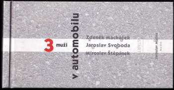 3 muži v automobilu