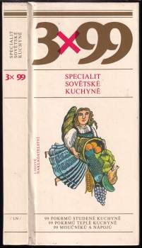 3 x 99 specialit sovětské kuchyně - Miloslav Švandrlík, Zdena Táborská, Eva Staňková (1986, Lidové nakladatelství) - ID: 789197