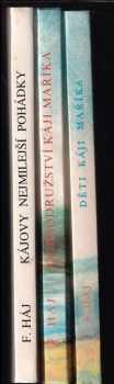 Felix Háj: 3 x KÁJA MAŘÍK - Děti Káji Maříka, Dobrodružství Káji Maříka, Kájovy nejmilejší pohádky