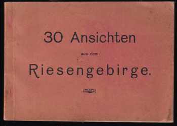 30 Ansichten aus dem Riesengebirge