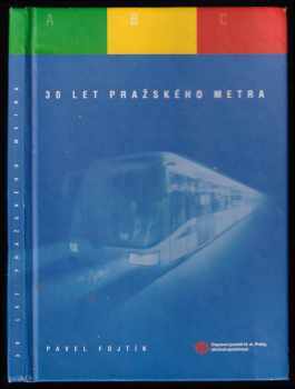 Pavel Fojtík: 30 let pražského metra