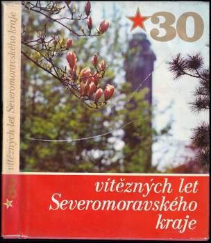 30 vítězných let Severomoravského kraje