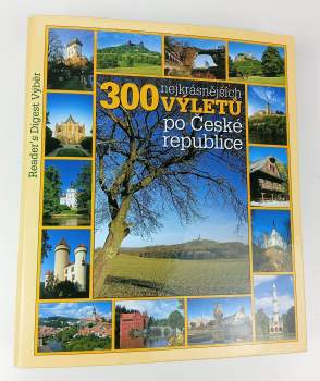 300 nejkrásnějších výletů po České republice