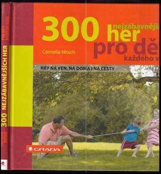 300 nejzábavnějších her pro děti každého věku