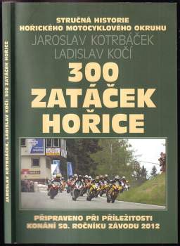 Jaroslav Kotrbáček: 300 zatáček Hořice